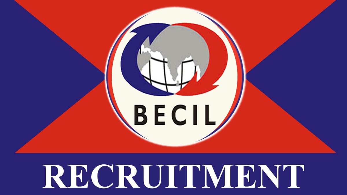BECIL Recruitment 2023 Notification Out for Various Posts: Check Vacancies, Qualification, Pay Scale and Other Vital Detail