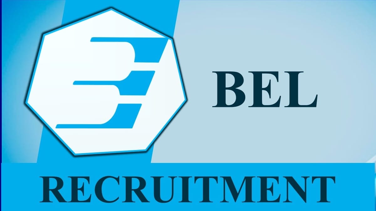 BEL Recruitment 2023: Check Post, Qualification, Pay Scale and How to Apply