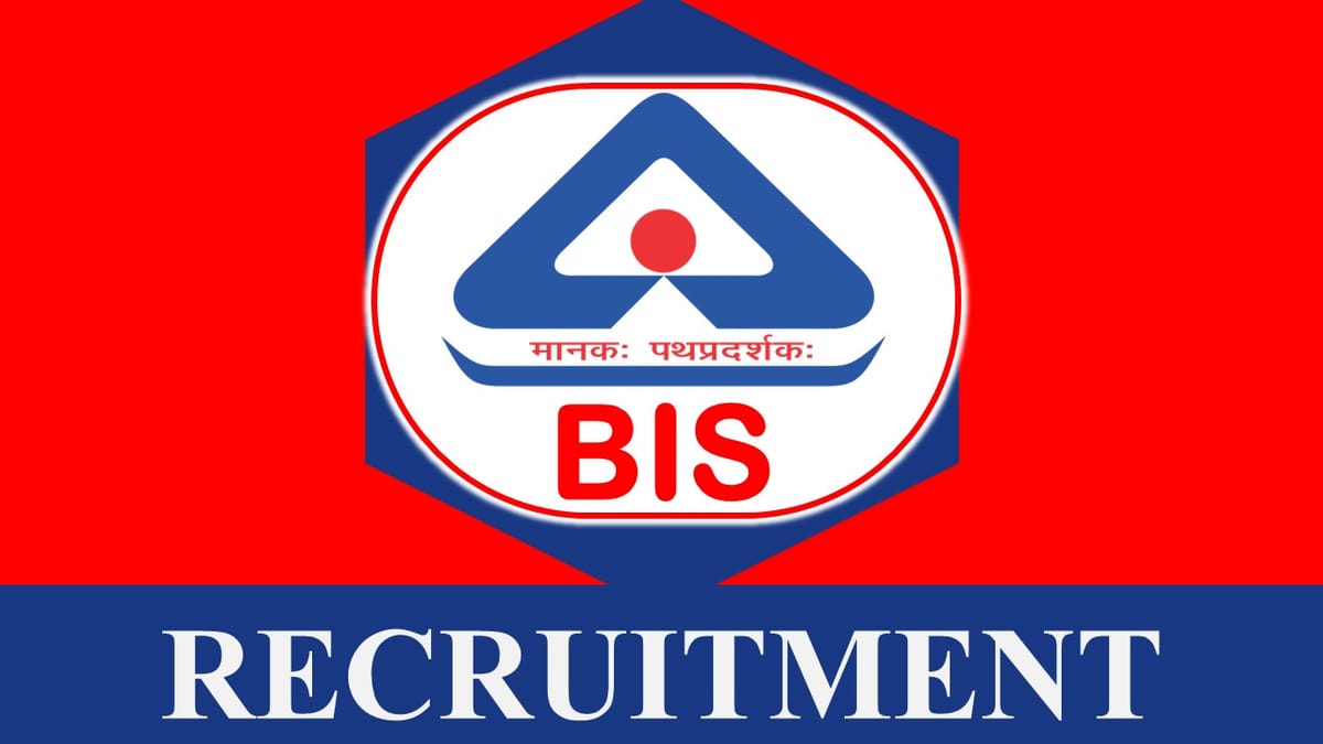 BIS Recruitment 2023 Released New Notification for New Post: Check Vacancies, Salary, Age, Qualification and How to Apply