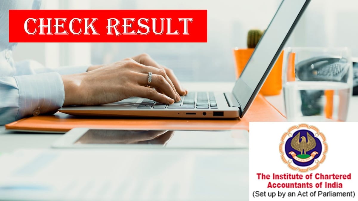 CA Result May 2023 to come upto Lunch: Check CA Result here