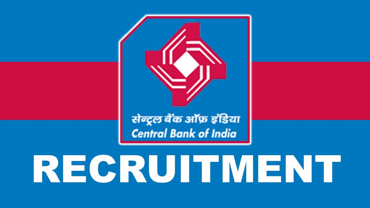 Central Bank of India Recruitment 2023 Released New Notification: Check Post, Qualification and How to Apply