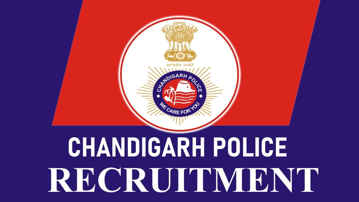 Chandigarh Police Recruitment 2023 for 40+ Vacancies: Check Post, Age, Qualification, Salary and Other Vital Details