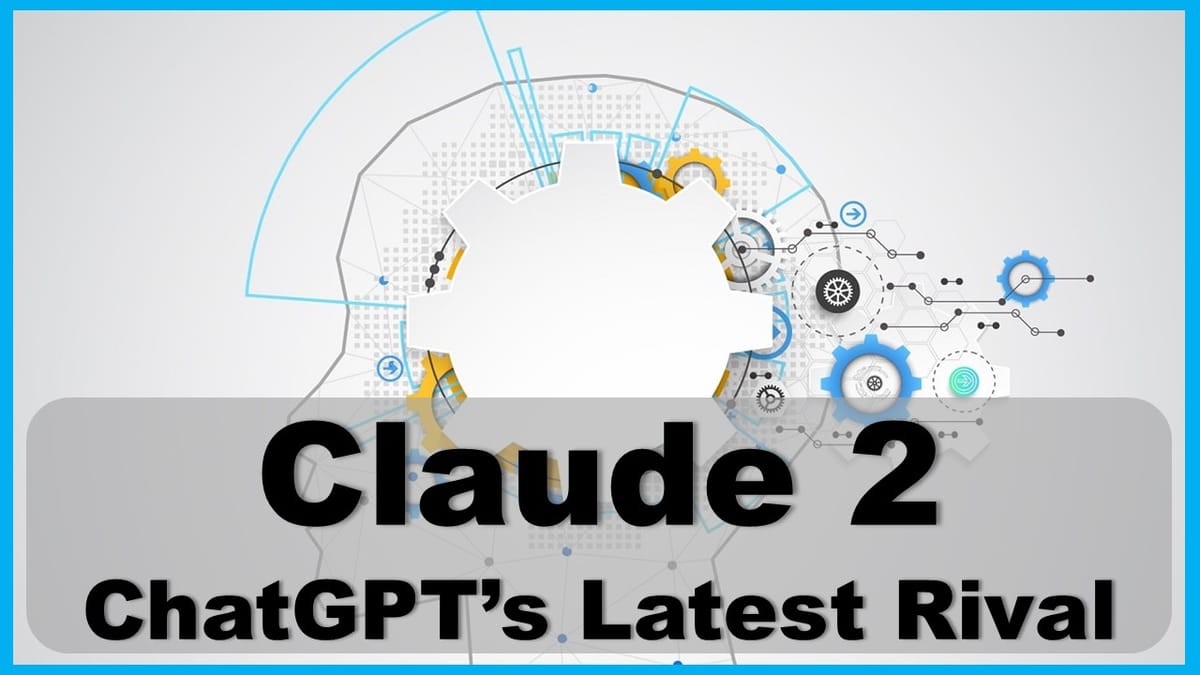 Claude 2 ChatGPT’s Latest Competitor that Can Summarize a Novel, Know its Features and Advantages Over ChatGPT