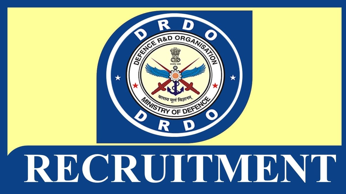 DRDO Recruitment 2023 New Notification out: Check Post, Vacancies, Qualification, and How to Apply