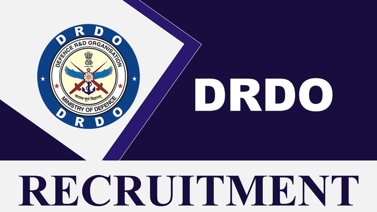 DRDO Recruitment 2023 New Notification Out: Check Vacancies, Post, Qualification, and Interview Details
