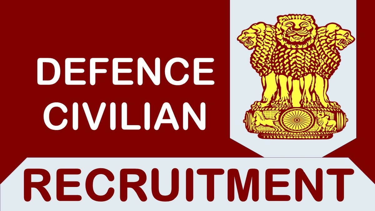 Defence Civilian Recruitment 2023: Check Posts, Age, Qualification and Other Important Details