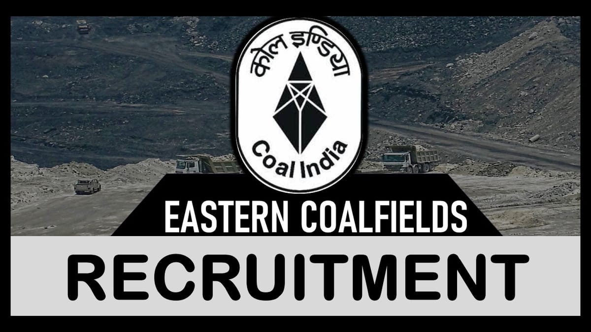 Eastern Coalfields Limited Recruitment 2023: Check Post, Salary, Age, Qualification and How to Apply