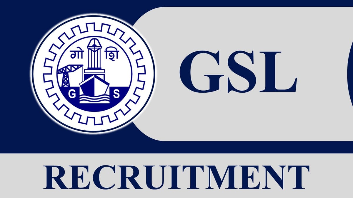 GSL Recruitment 2023 for Consultant: Monthly Salary Upto 110000, Check Qualification, Age Limit and Other Vital Details