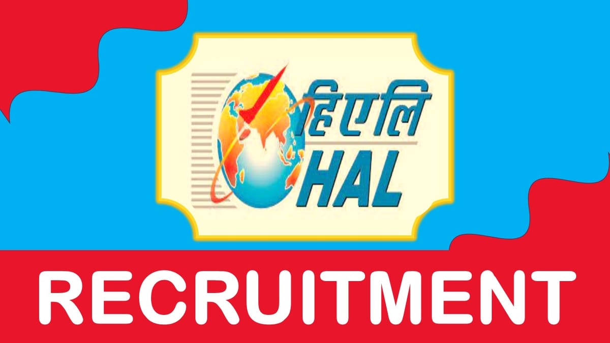 HAL Recruitment 2023: Check Posts, Qualification, Pay Scale and How to Apply