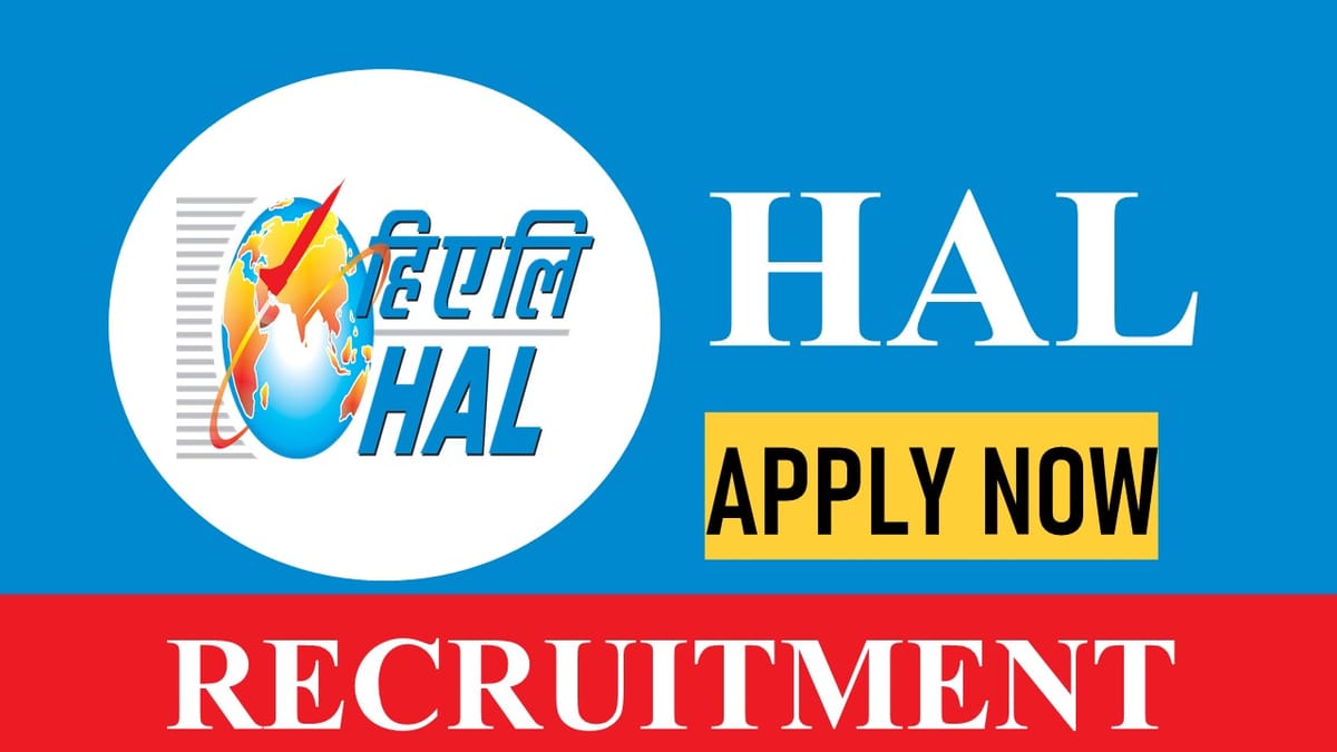 HAL Recruitment 2023: Notification Out for Various Posts, Check Vacancies, Age, Qualification, Salary and How to Apply