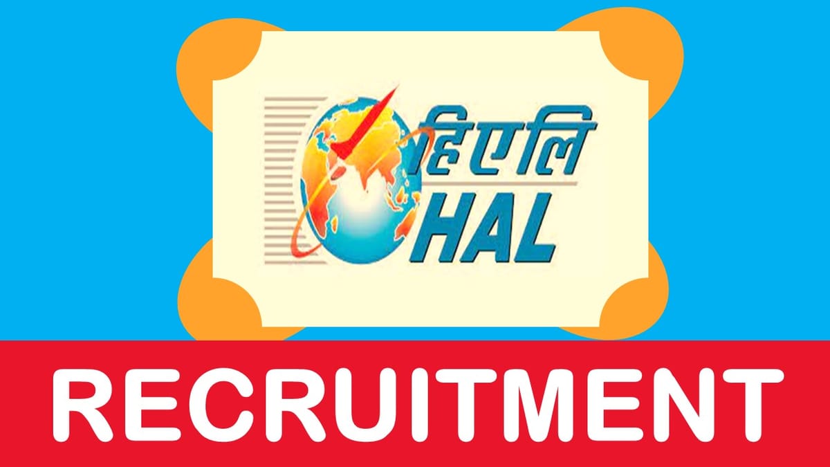 HAL Recruitment 2023 Notification Out for Various Posts: Check Vacancies, Age, Salary, Qualification and Other Vital Details