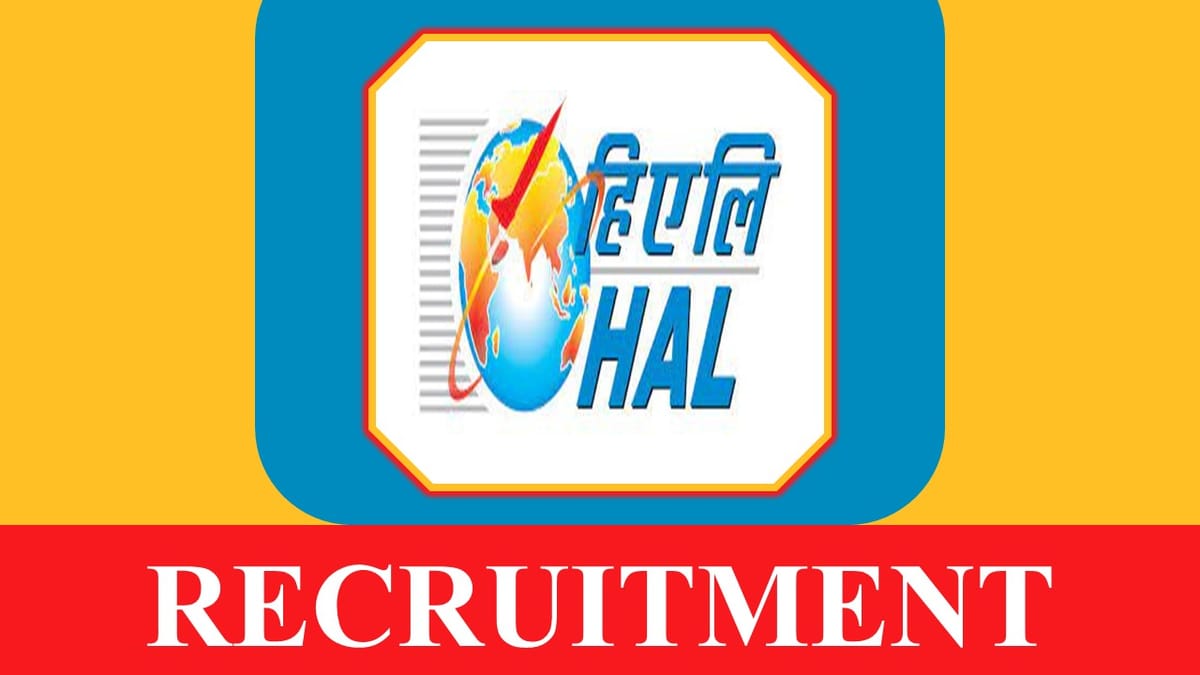 HAL Recruitment 2023: Check Posts, Qualification, Age Limit, Pay Scale and Other Vital Details