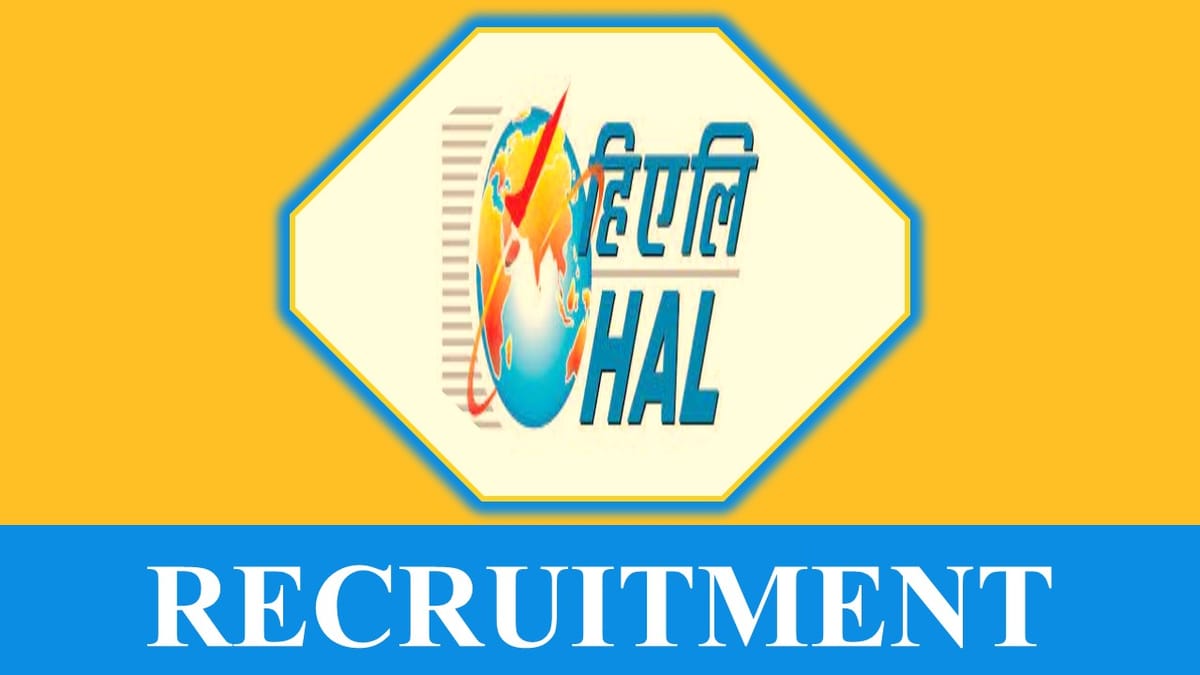 HAL Recruitment 2023 Notification Out for Various Posts: Check Vacancies, Salary, Age, Qualification and How to Apply