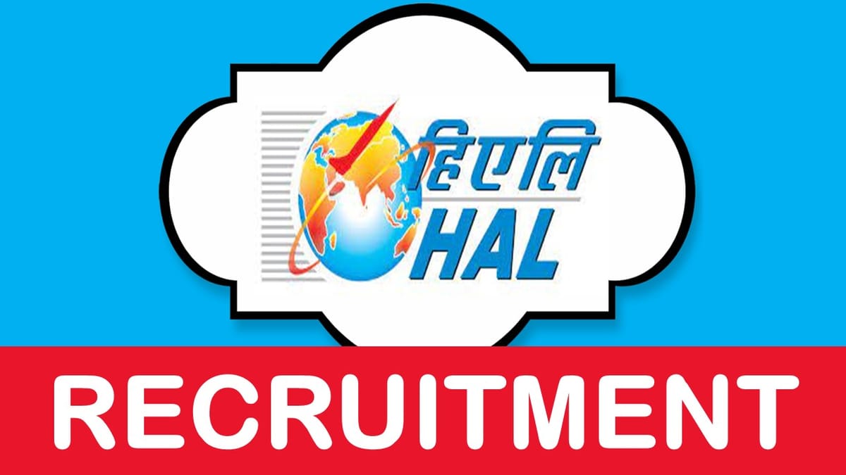 HAL Recruitment 2023 New Notification Released: Check Post, Qualification and How to Apply