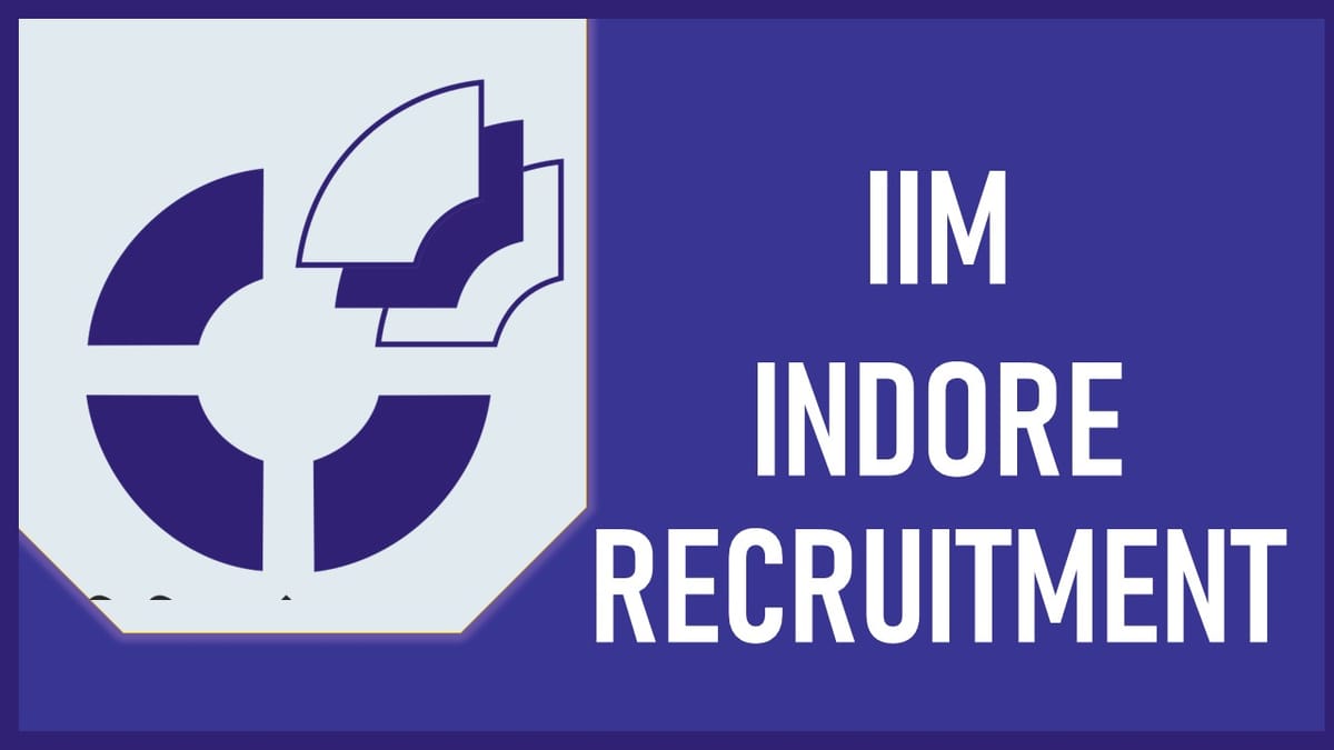 IIM Indore Recruitment 2023 New Notificatio Out: Check Vacancies, Age, Salary, Qualification and How to Apply
