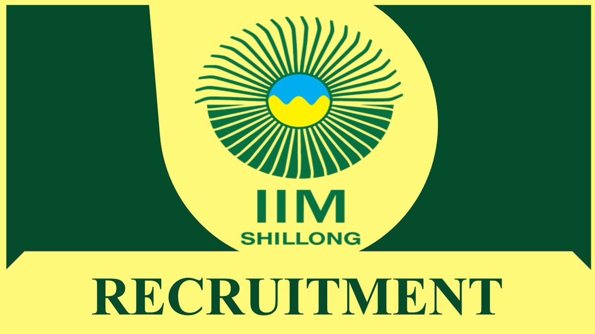 IIM Shillong Recruitment 2023 Notification Out: Check Qualification, Pay Scale, Age Limit and Other Details