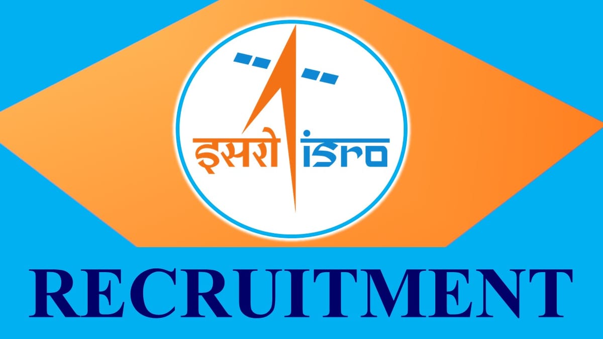 ISRO Recruitment 2023 Released New Notification: Check Post, Vacancies, Eligibility, and How to Apply