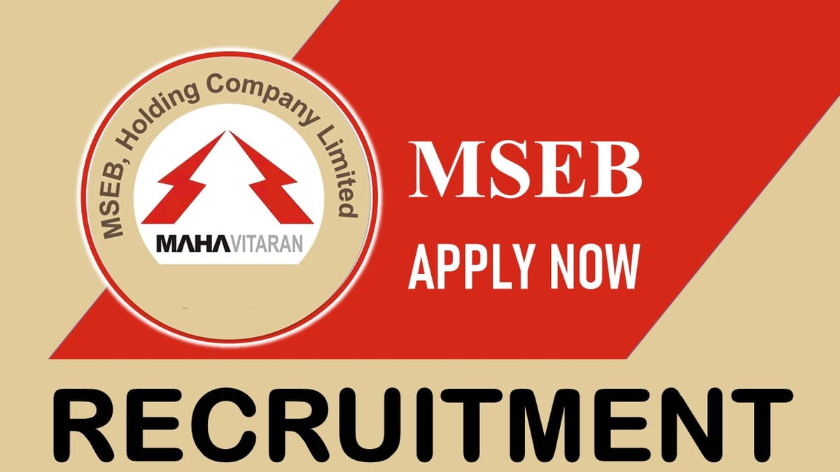 MSEB Recruitment 2023: Check Post, Eligibility, Age, and How to Apply