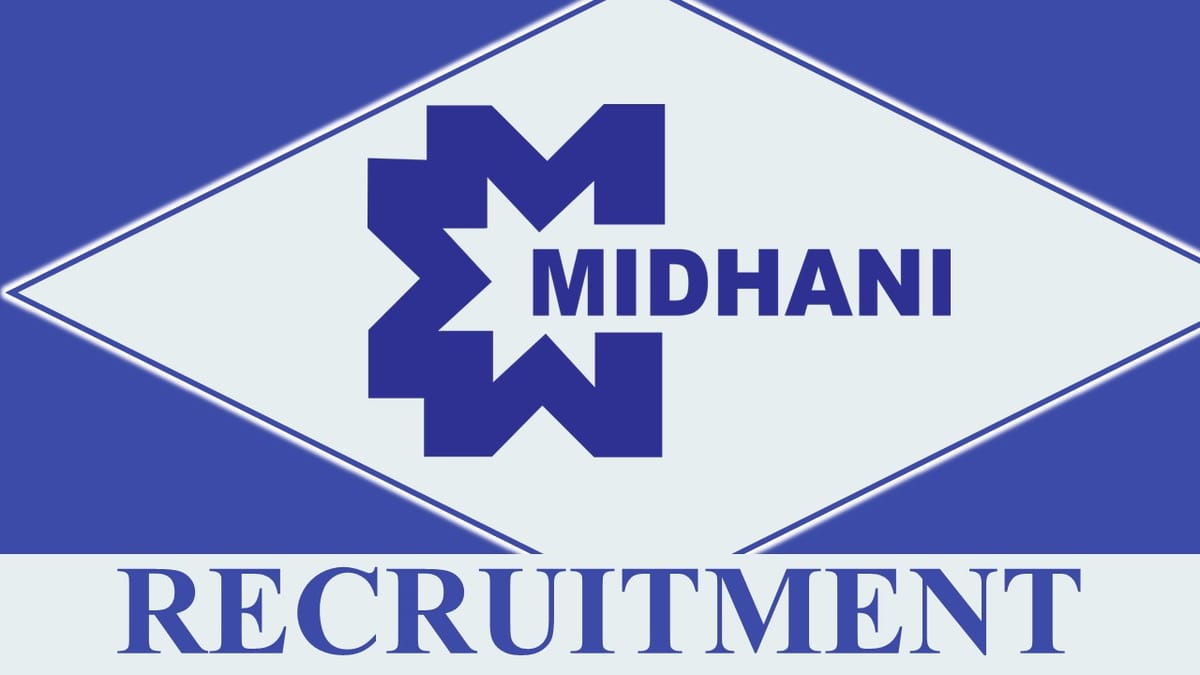 MIDHANI Recruitment 2023: Annual CTC up to 19 Lakh, Check Posts, Vacancies, Age, Qualification and Application Process