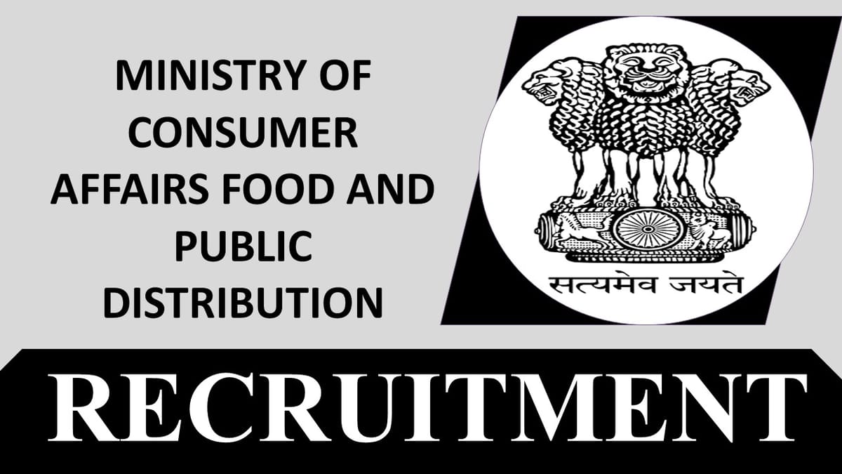 Ministry of Consumer Affairs, Food and Public Distribution Recruitment 2023: Check Post, Qualification, Age Limit and Other Vital Details