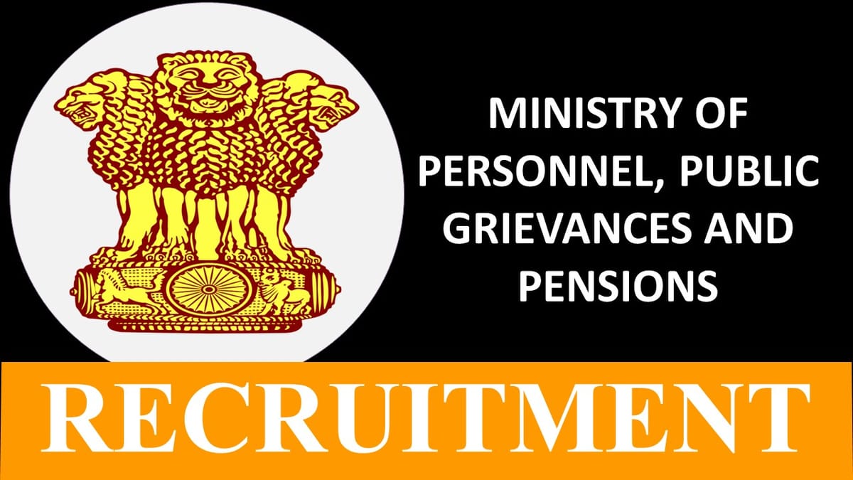 Ministry of Personnel, Public Grievance and Pensions Recruitment 2023: Check Post, Salary, Age, Qualification and How to Apply