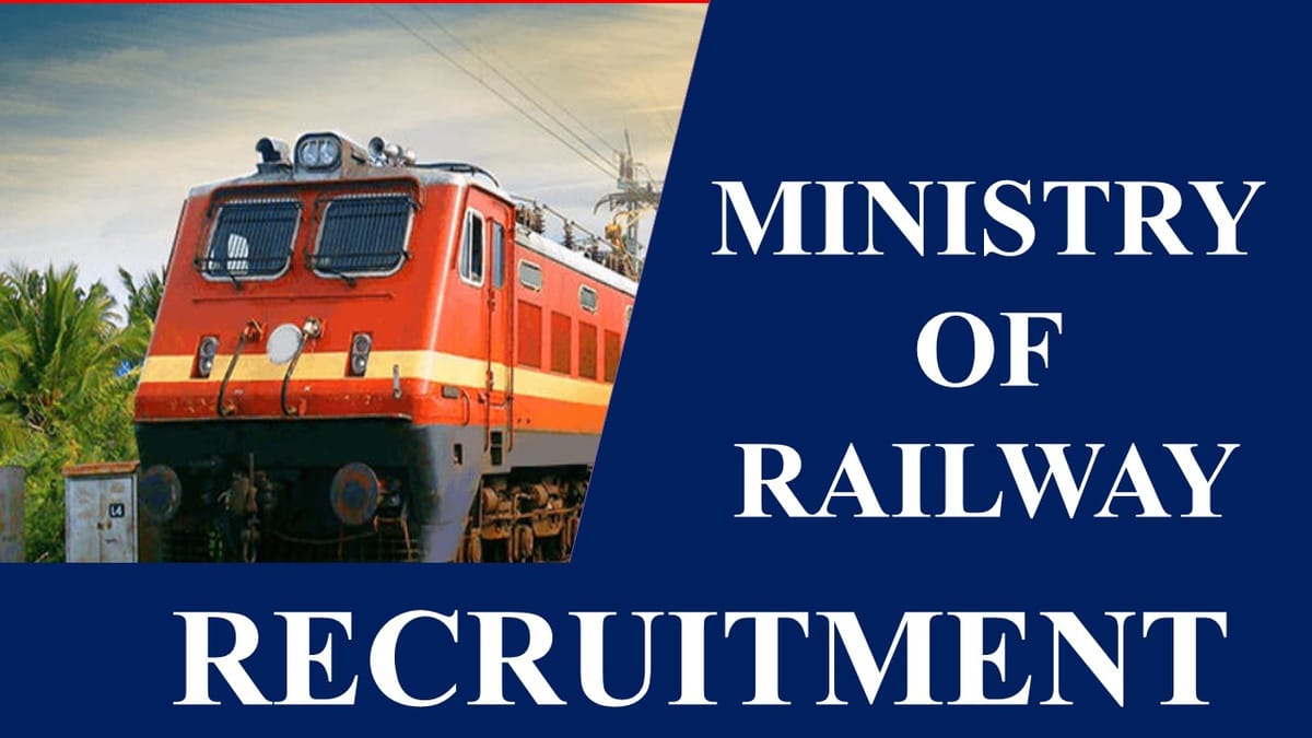 Ministry of Railways Recruitment 2023: Monthly Pay up to 3.20 LPM, Check Post, Age, Qualification and Other Important Details