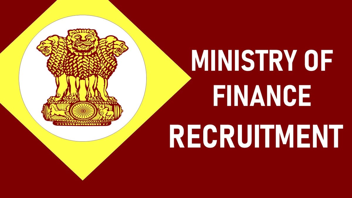 Ministry of Finance Recruitment 2023: Check Posts, Qualification, Pay Scale and Other Vital Details
