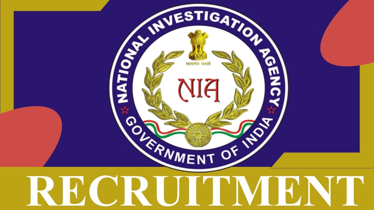 NIA Recruitment 2023: Notification Out for 90+ Vacancies: Check Post, Age, Salary and Application Procedure