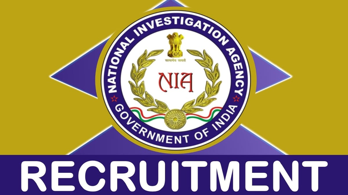 NIA Recruitment 2023 Notification Out for 95+ Vacancies: Monthly Salary upto 112400, Check Post, Eligibility, and Other Details