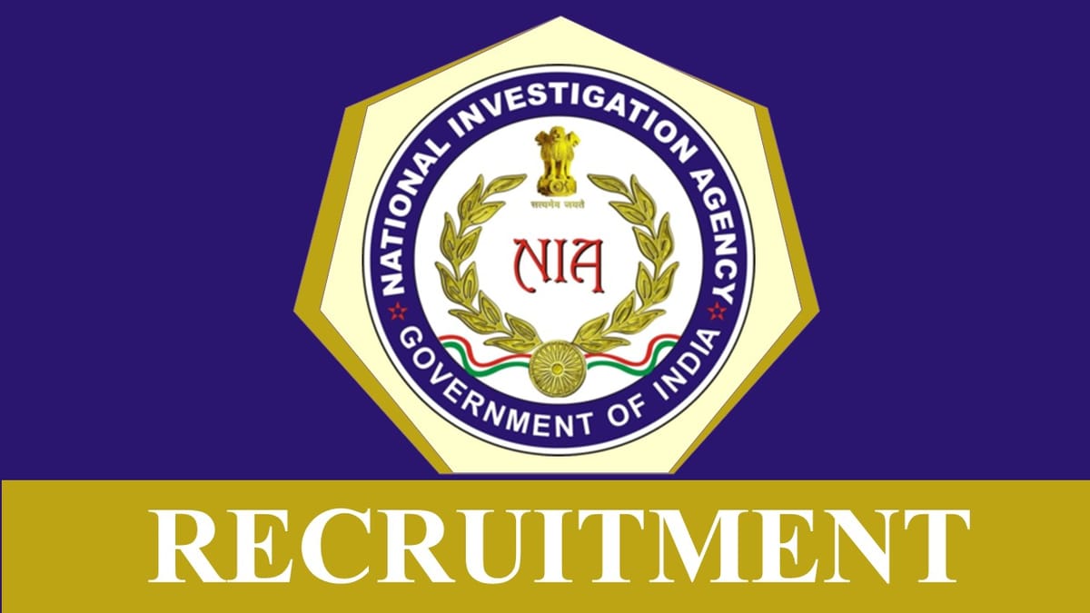 NIA Recruitment 2023 Notification Released for New Post: Monthly Salary upto 209200, Check Vacancies, Eligibility, and Process to Apply