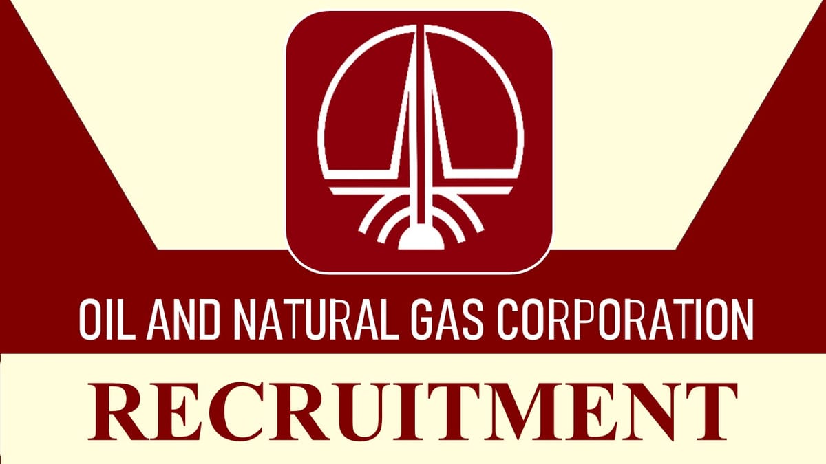 ONGC Recruitment 2023 New Notification Out: Monthly Pay up to 105000, Know Post Details, How to Apply