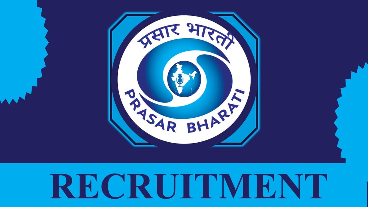 Prasar Bharati Recruitment 2023 Notification Out: Check Post, Qualification and Other Vital Details