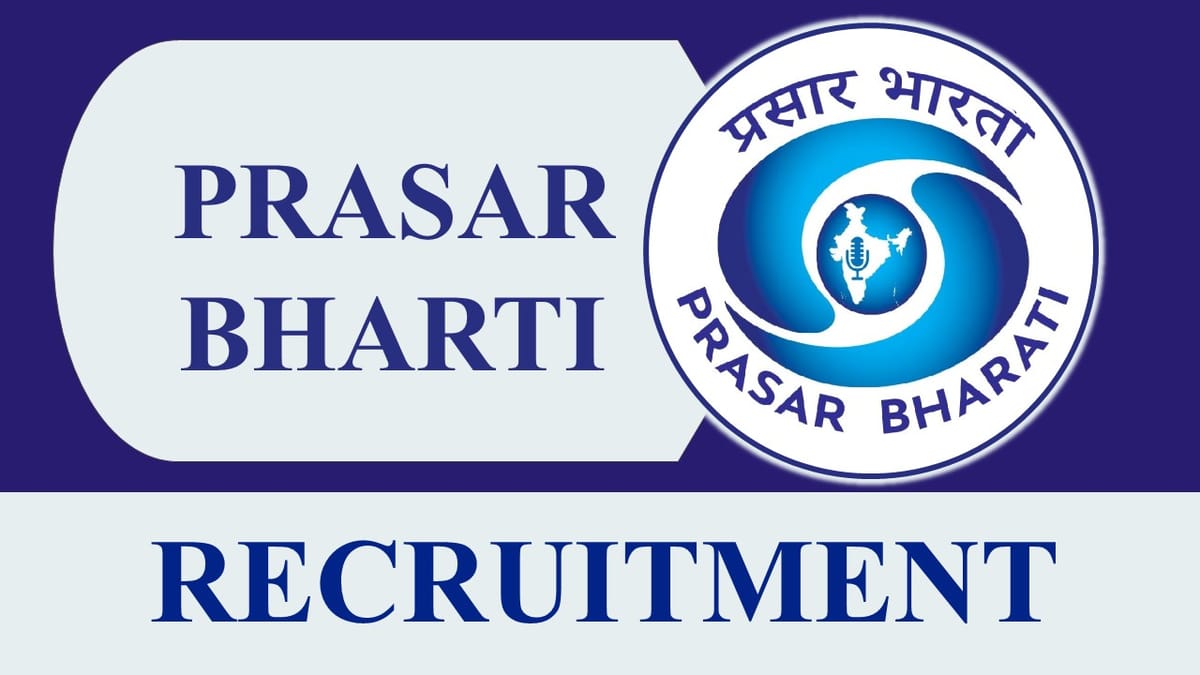 Prasar Bharati Recruitment 2023 Notification Out for 25 Vacancies: Monthly Salary upto Rs.50000, Check Posts, Qualification, Remuneration, and How to Apply