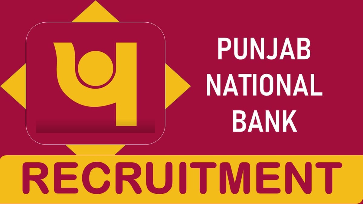 Punjab National Bank Recruitment 2023 Notification Out: Check Posts, Vacancies, Qualification, and Process to Apply