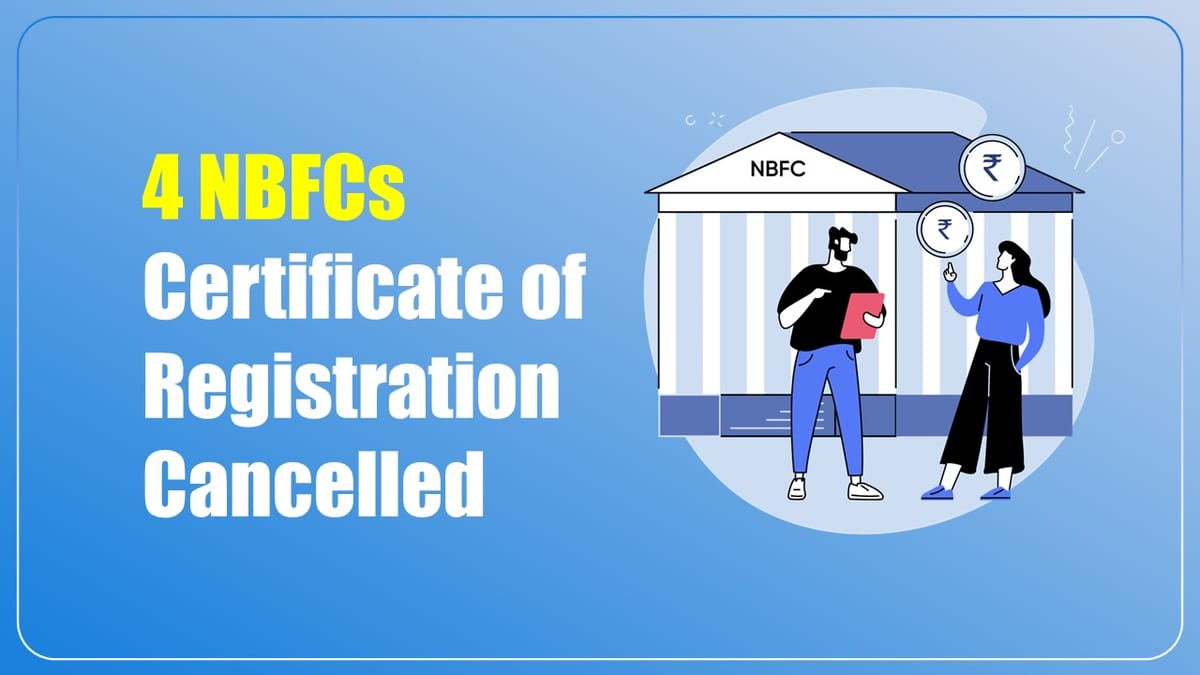 RBI cancels Certificate of Registration of 4 NBFCs