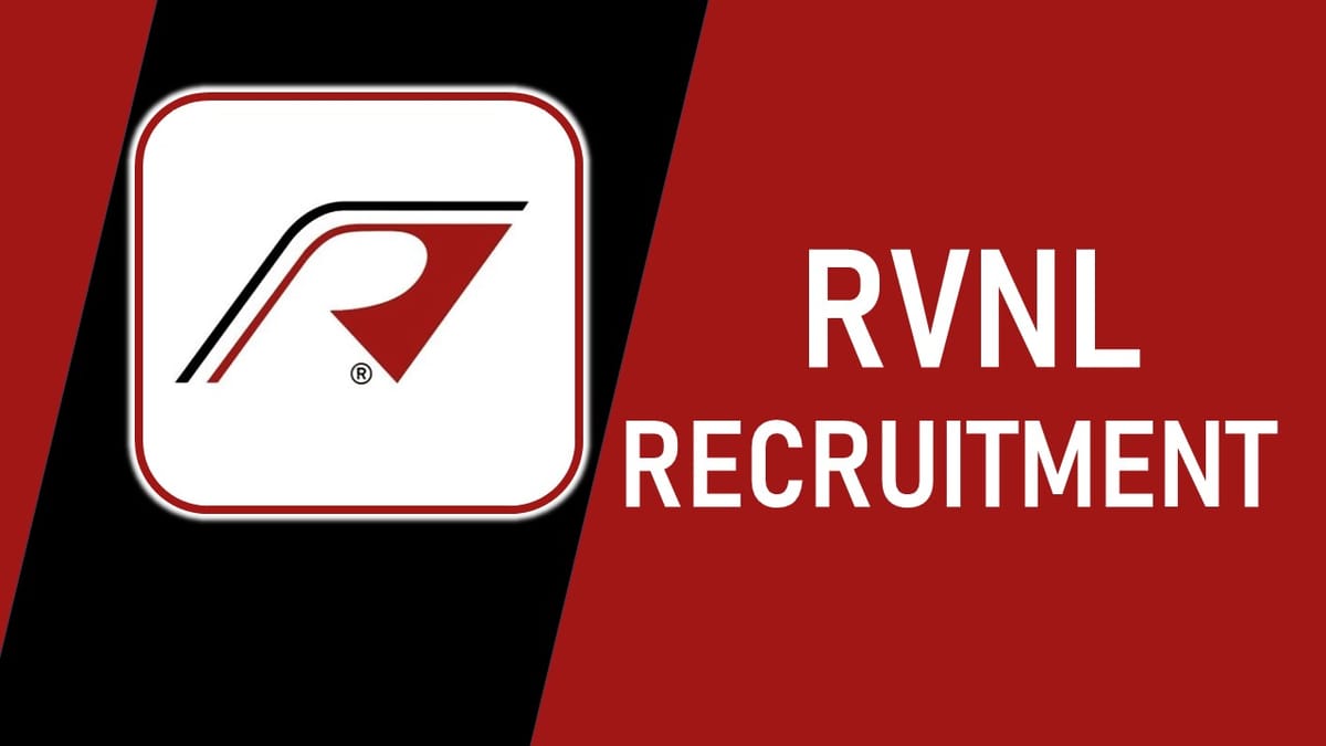 RVNL Recruitment 2023: Check Post, Monthly Salary, Specific Eligibility and Application Procedure