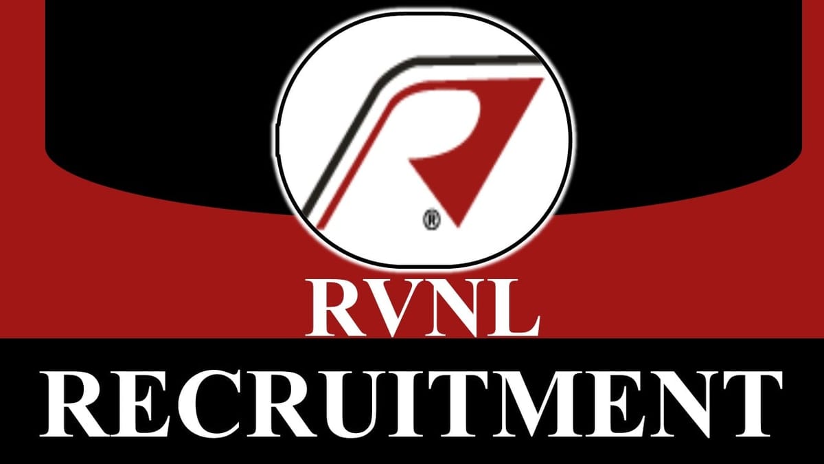 RVNL Recruitment 2023: Check Post, Vacancy, Age, Salary, Qualification and Application Procedure
