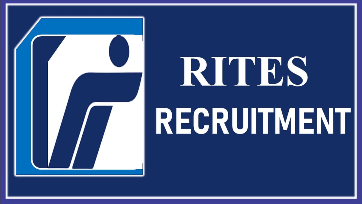 RITES Recruitment 2023: Monthly Pay up to 1.80 Lac, Check Posts and Other Relevant Details