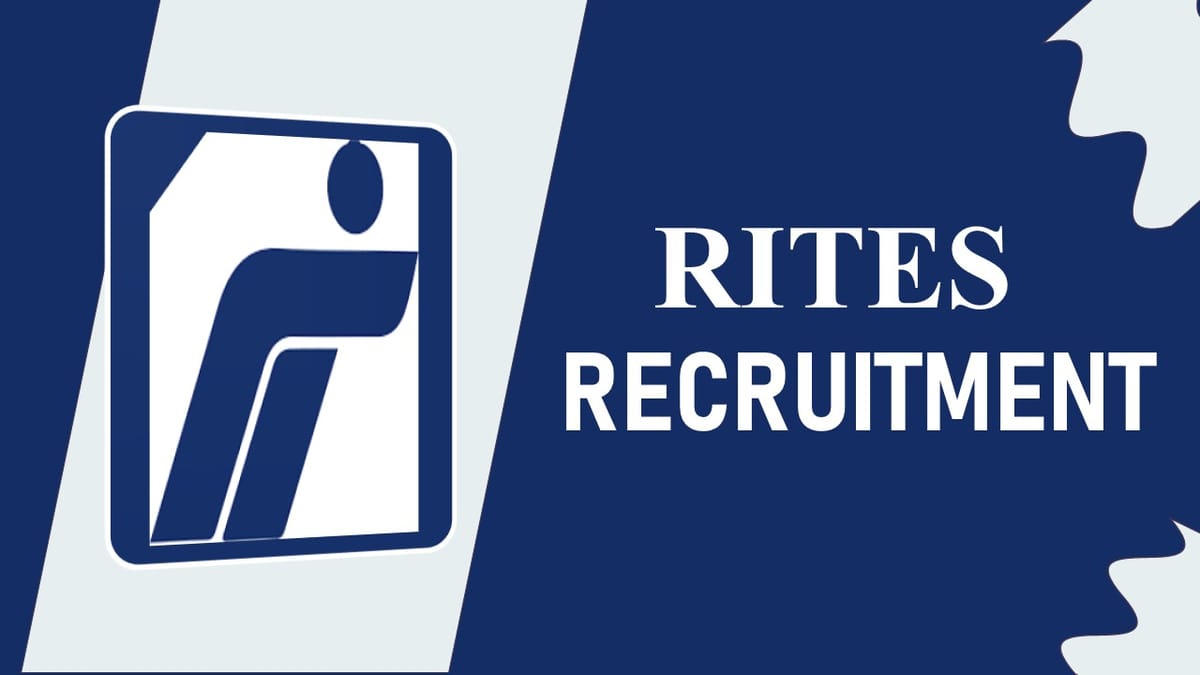 RITES Recruitment 2023: Anual CTC up to Rs 771029, Check Posts, Vacancies, Age Limit, How to Apply