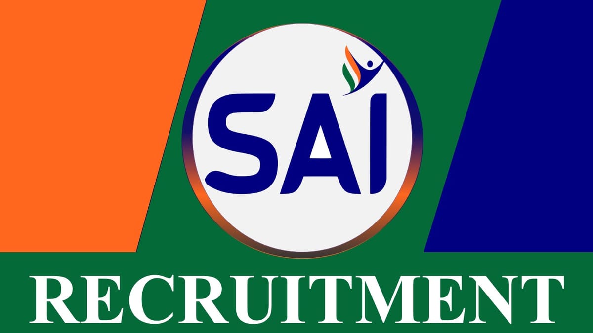 Sports Authority of India Recruitment 2023: Check Posts, Qualification, Vacancy, Application Process