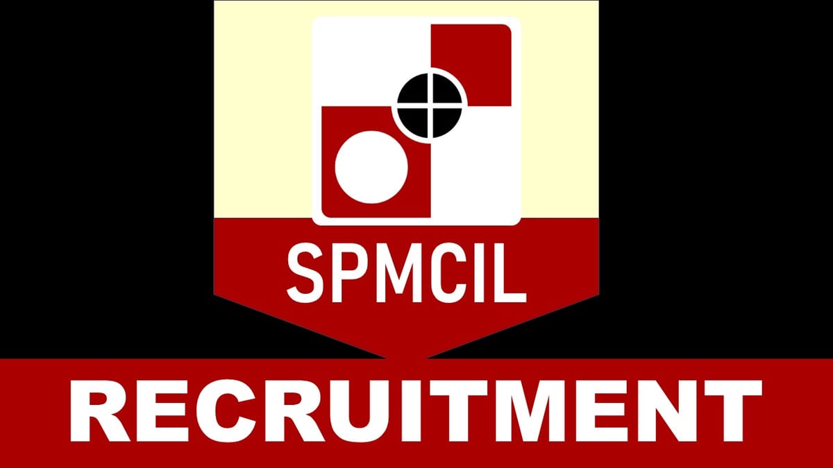 SPMCIL Recruitment 2023 for New Post: Check Vacancies, Age, Qualification, Salary, and How to Apply