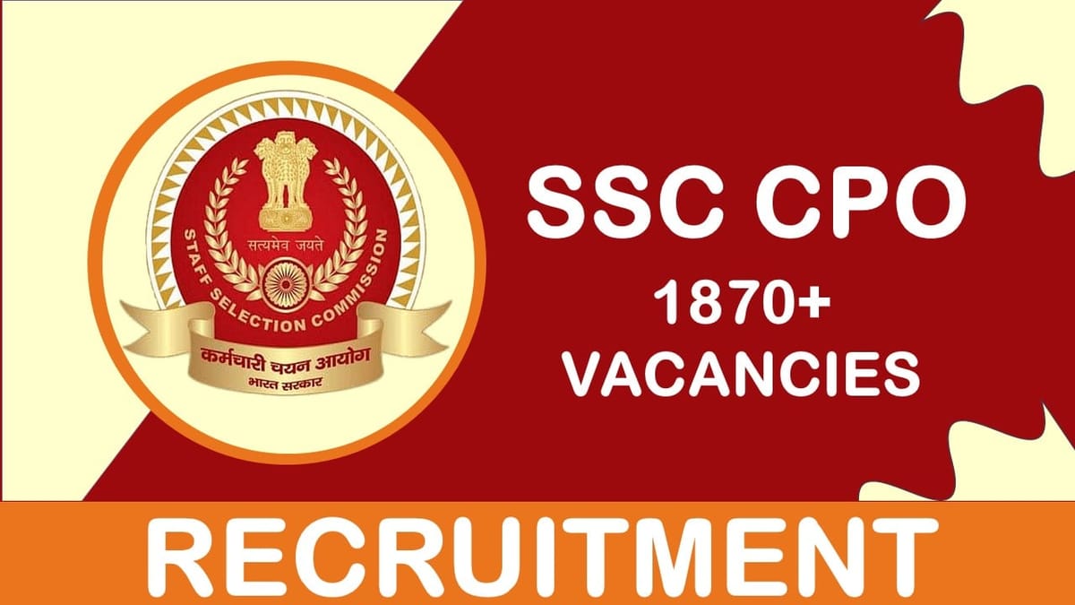 SSC Recruitment 2023 Released New Notification for 1870+ Vacancies: Check Post, Qualification, Pay Scale and Other Vital Details