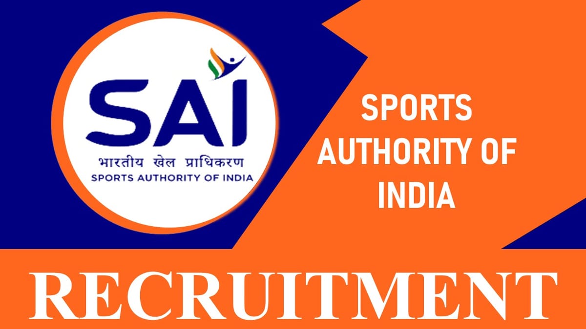 SAI Recruitment 2023 Notification Out: Check Post, Vacancies, Salary, Age, Qualification and How to Apply