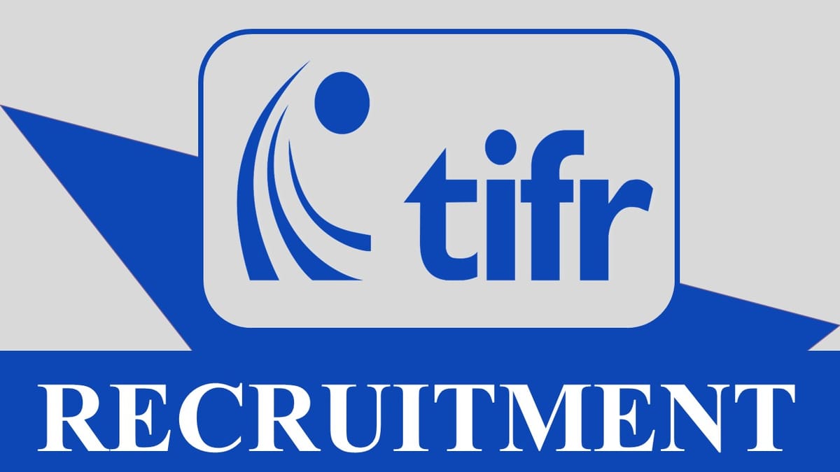 TIFR Recruitment 2023: Monthly Salary 90000, Check Post, Eligibility, Other Details and How to Apply