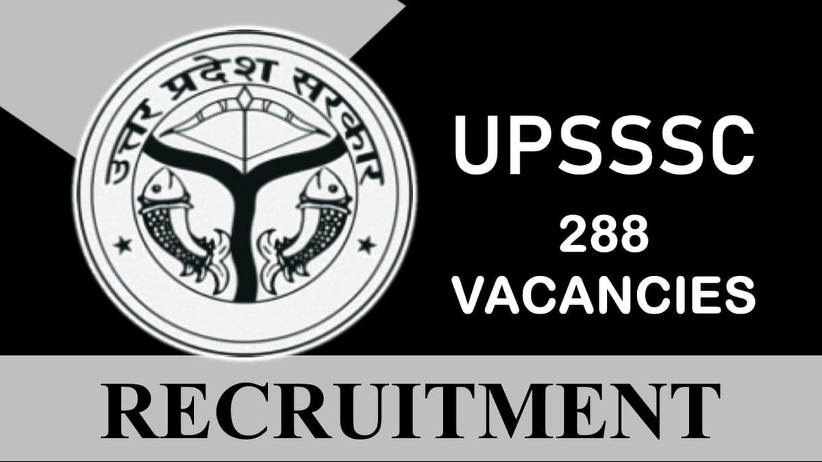 UPSSSC Recruitment 2023: Check Post, Other Important Details, Apply Before 20th July