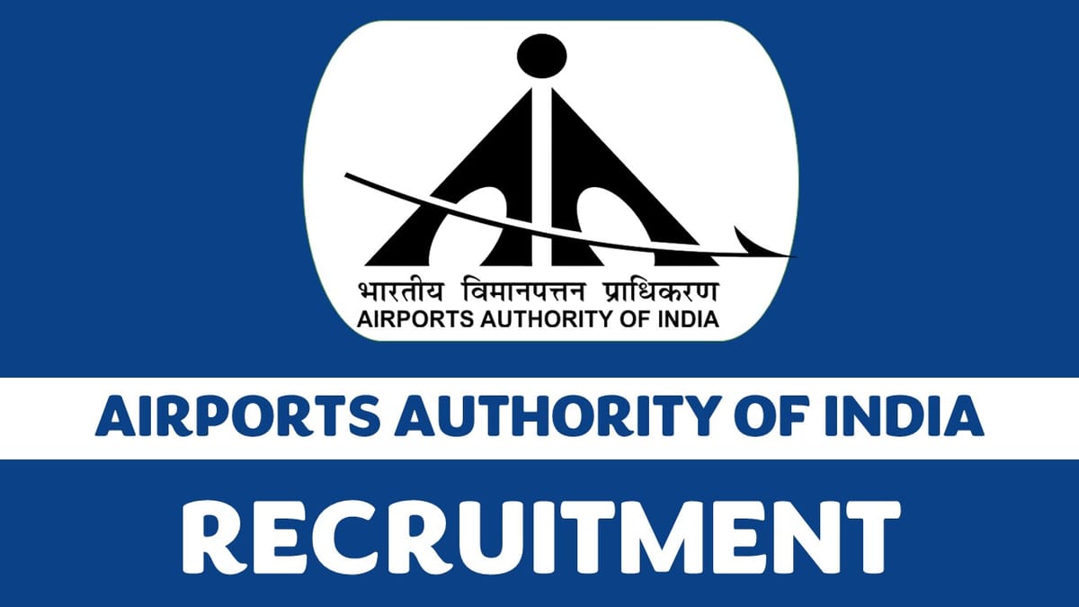 AAI Recruitment 2023: Monthly Salary Upto 60000, Check Post, Qualification and Other Details