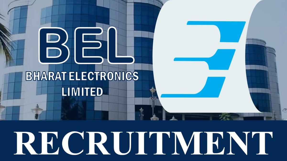 Bharat Electronics Limited Recruitment 2023 Released New Notification for  50+ Vacancies: Check Posts, Salary, Age, Qualification and How to Apply