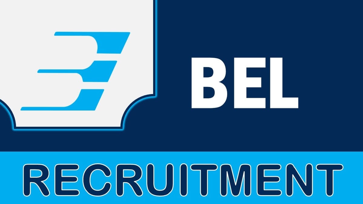 BEL Recruitment 2023: Check Posts, Vacancies, Qualification, Age Limit, Salary and How to Apply