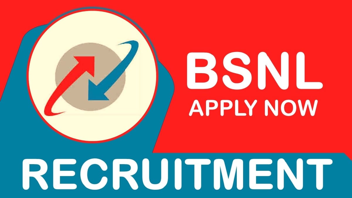 BSNL Recruitment 2023: Notification Out, Check Post, Eligibility, Stipend and Other Vital Details