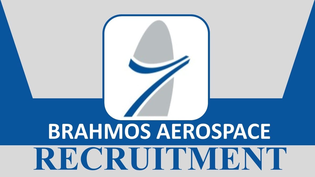 BrahMos Aerospace Recruitment 2023 Released New Notification: Check Post, Salary, Age, Qualification and How to Apply